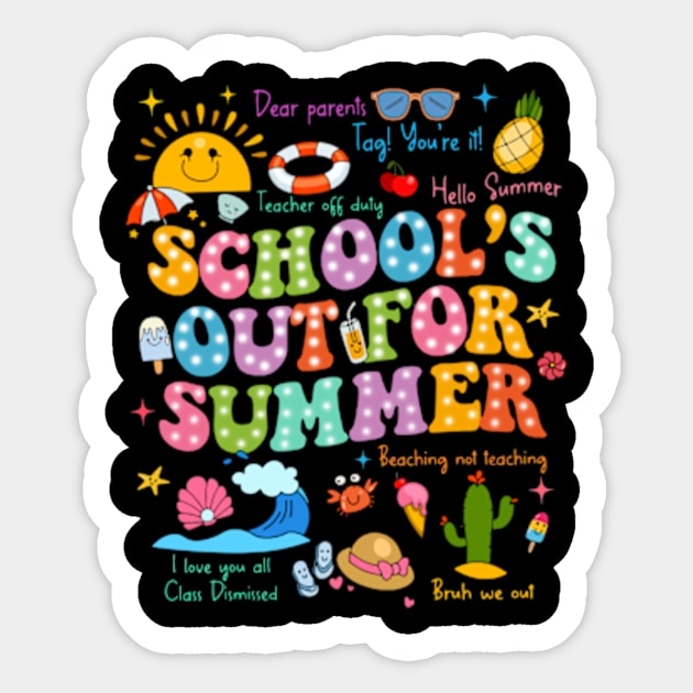 Last Day Of School, School's Out For Summer, End Of School Year, Goodbye School Sticker by artbyGreen